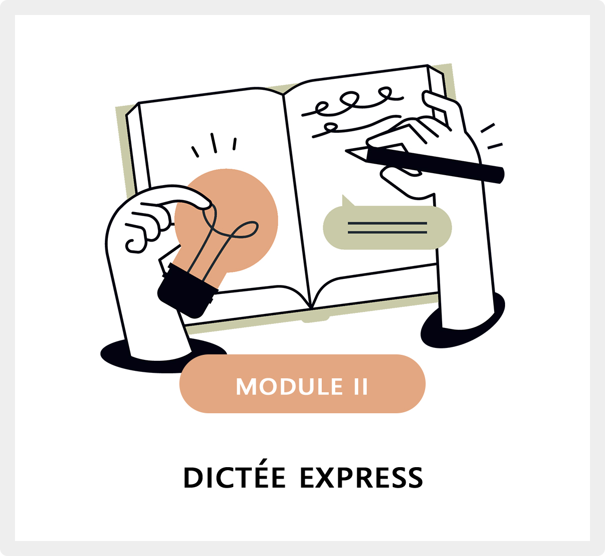 Module II : Dictée Express