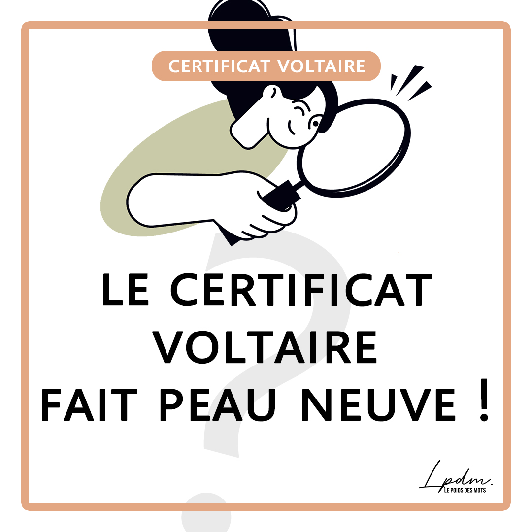 Le Certificat Voltaire fait peau neuve !