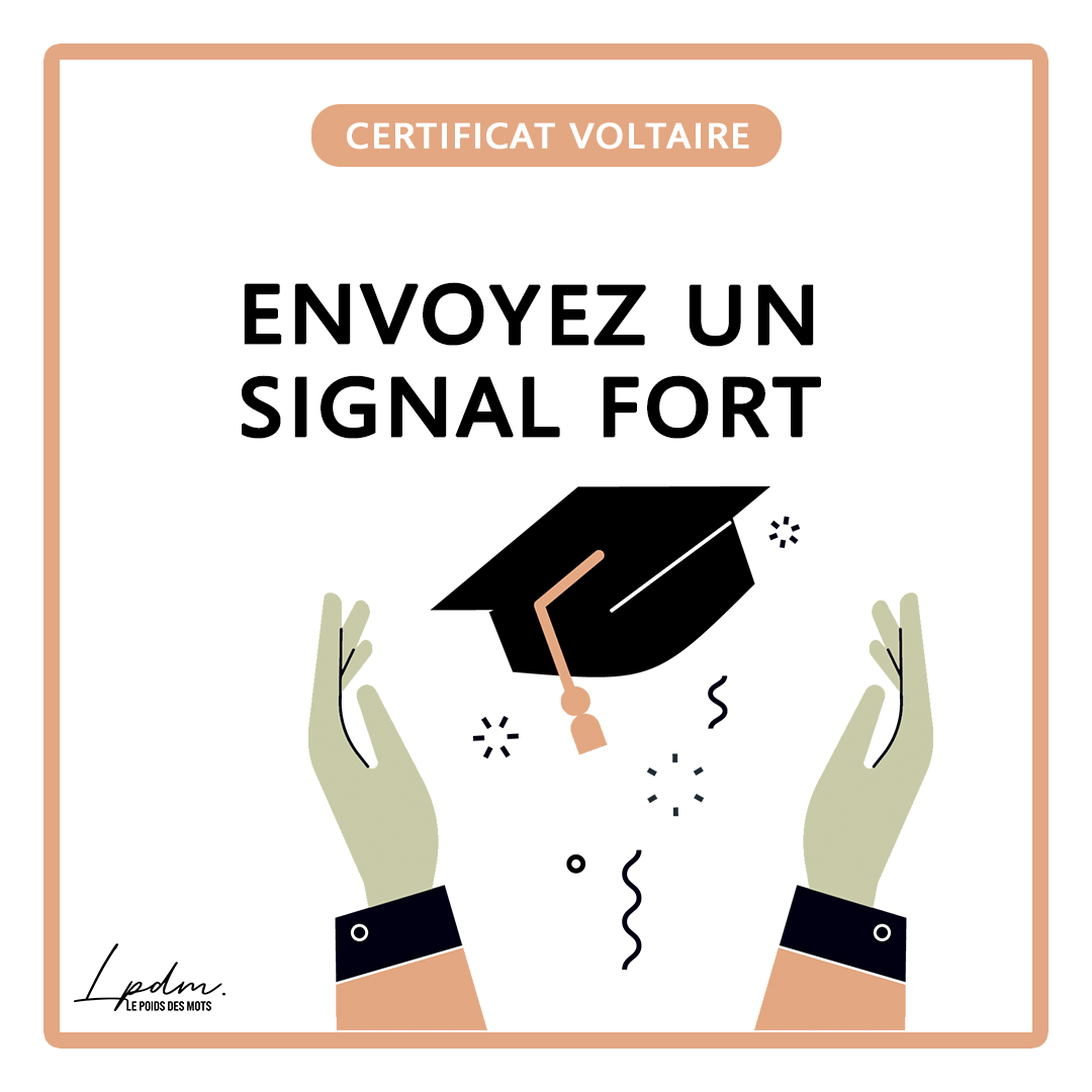 Le Certificat Voltaire, un signal fort