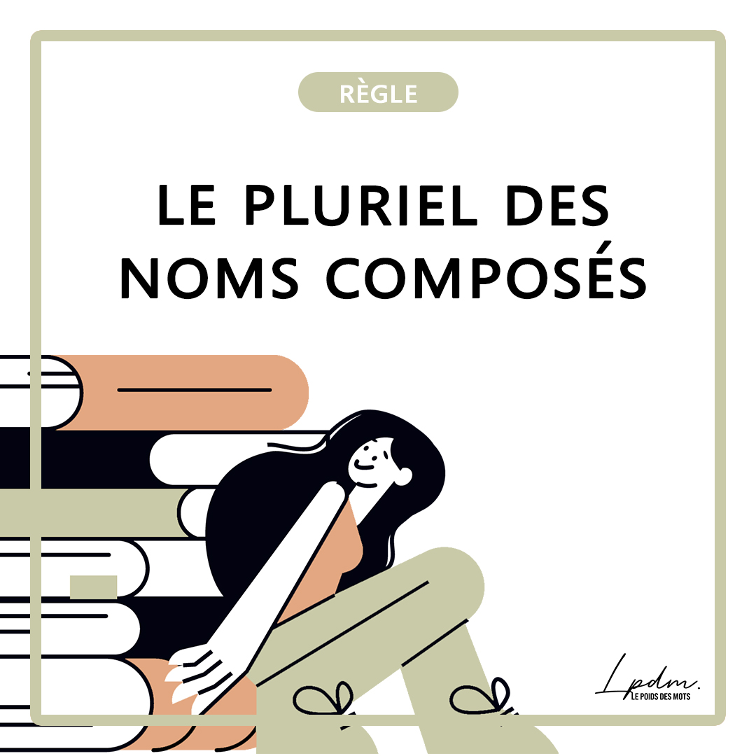Le pluriel des noms composés : les règles et astuces à connaître pour ne plus se tromper