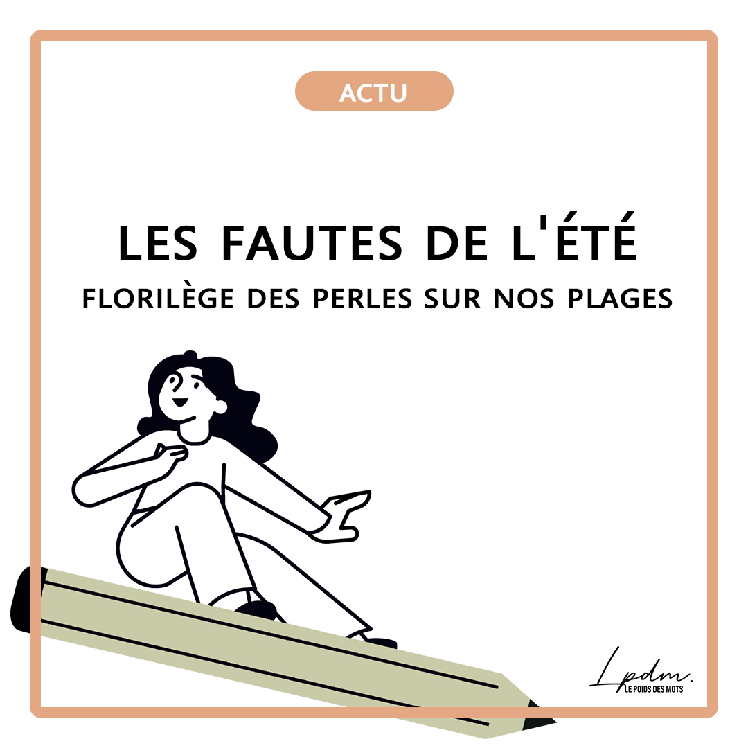 Les fautes de l'été : florilège des perles sur nos plages