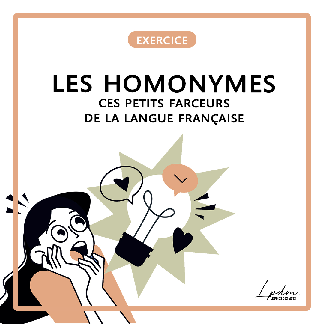 Les homonymes : ces petits farceurs de la langue française
