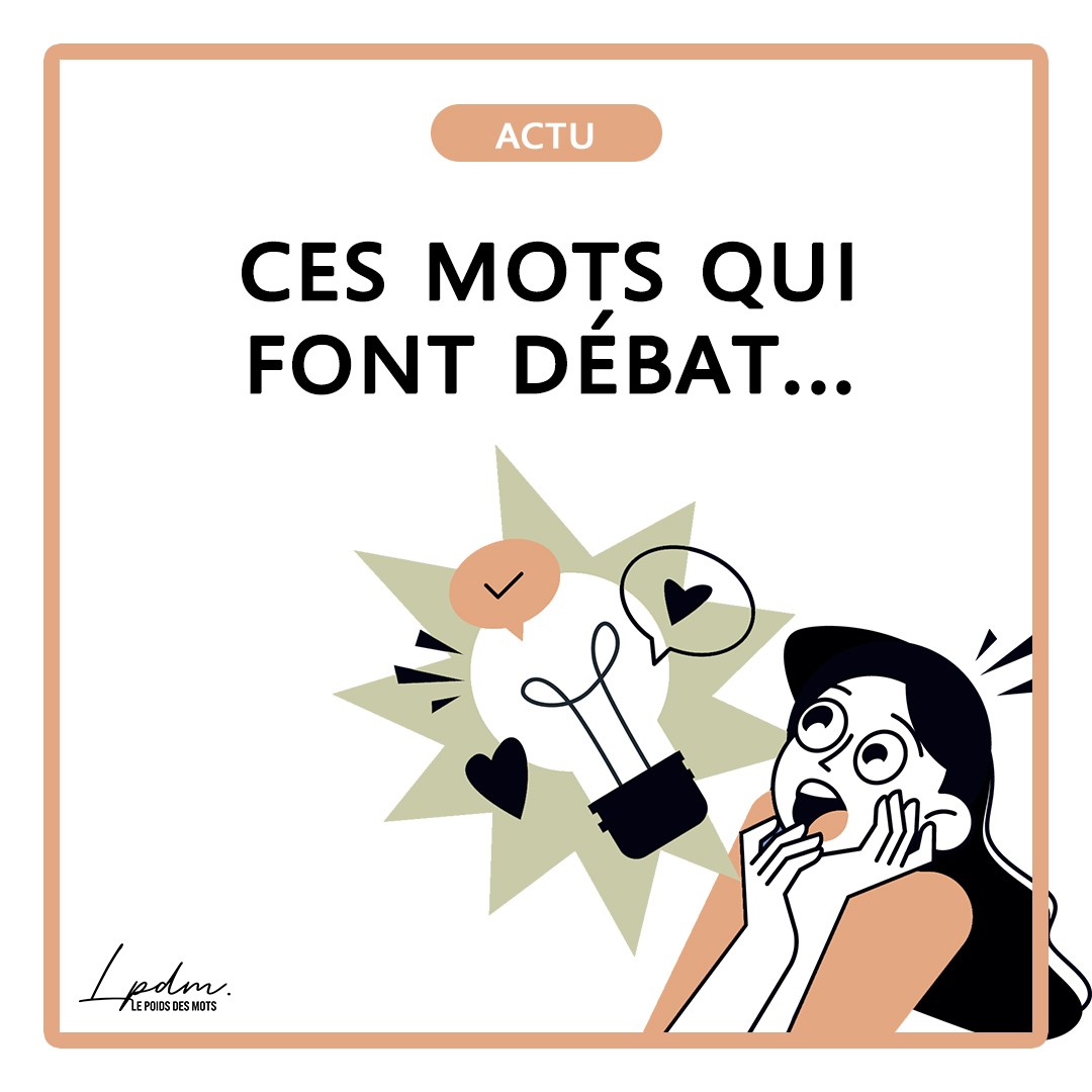 Les mots qui font débat dans la langue française