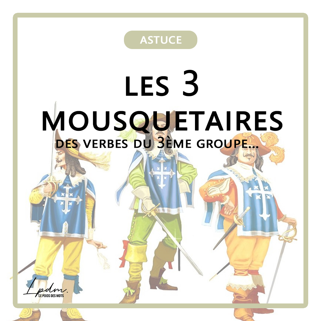 Les Trois Mousquetaires du français... mais pas ceux d'Alexandre Dumas