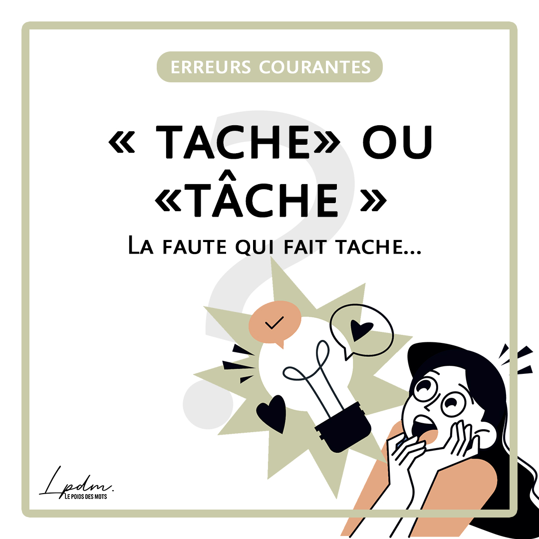 Tache ou tâche ? La faute qui fait tache