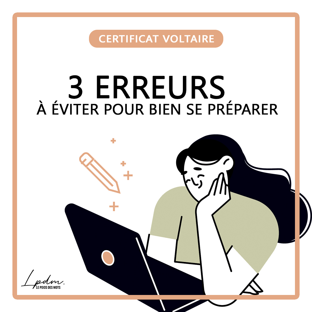 Vous préparez le Certificat Voltaire ? Voici les 3 erreurs à éviter absolument